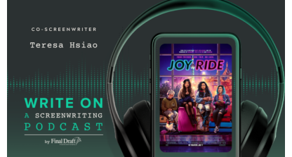 Write On: Joy Ride's Screenwriters Teresa Hsiao and Cherry Chevapravatdumrong