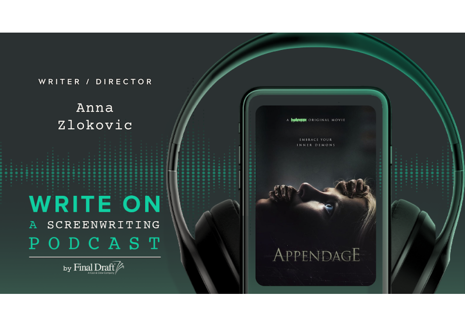 Write On: Appendage Writer/Director Anna Zlokovic