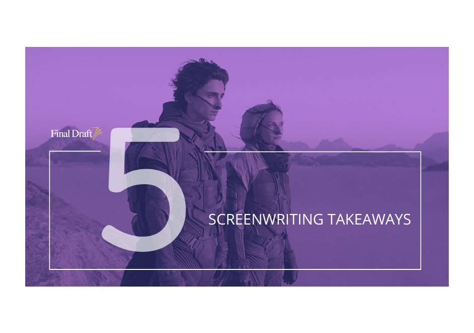 5 Screenwriting Takeaways: Dune’ creates thriller on new planet