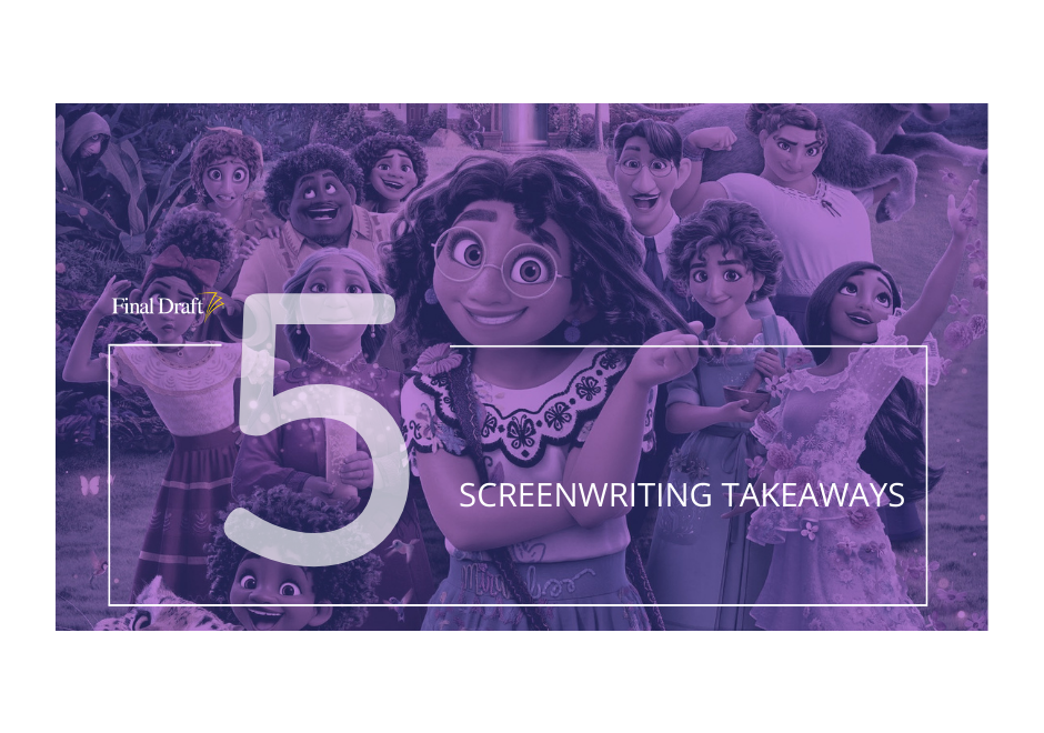5 Screenwriting Takeaways: Encanto’ offers storytelling lessons beyond animated features