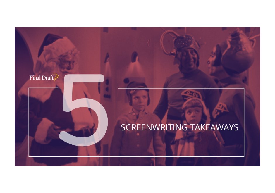 5 Screenwriting Takeaways: 'Santa Claus Conquers the Martians'