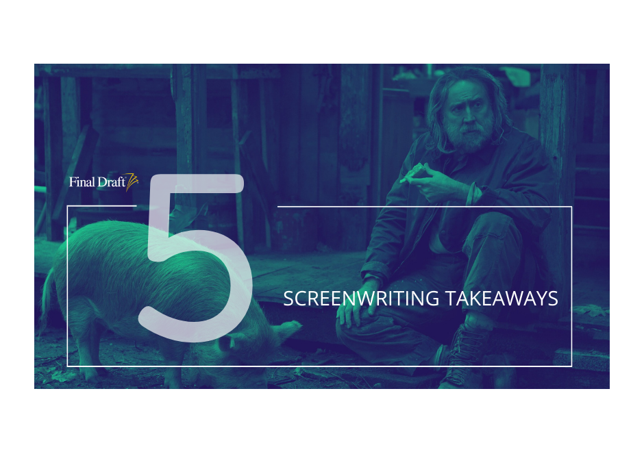 5 Screenwriting Takeaways: Nicolas Cage is full of empathetic quiet rage in 'Pig'