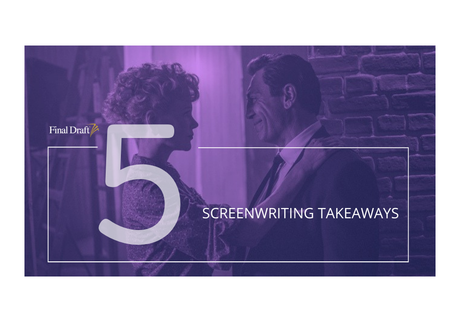 5 Screenwriting Takeaways: Sorkin’s Being the Ricardos’ focuses on Lucille Ball’s most stressful week