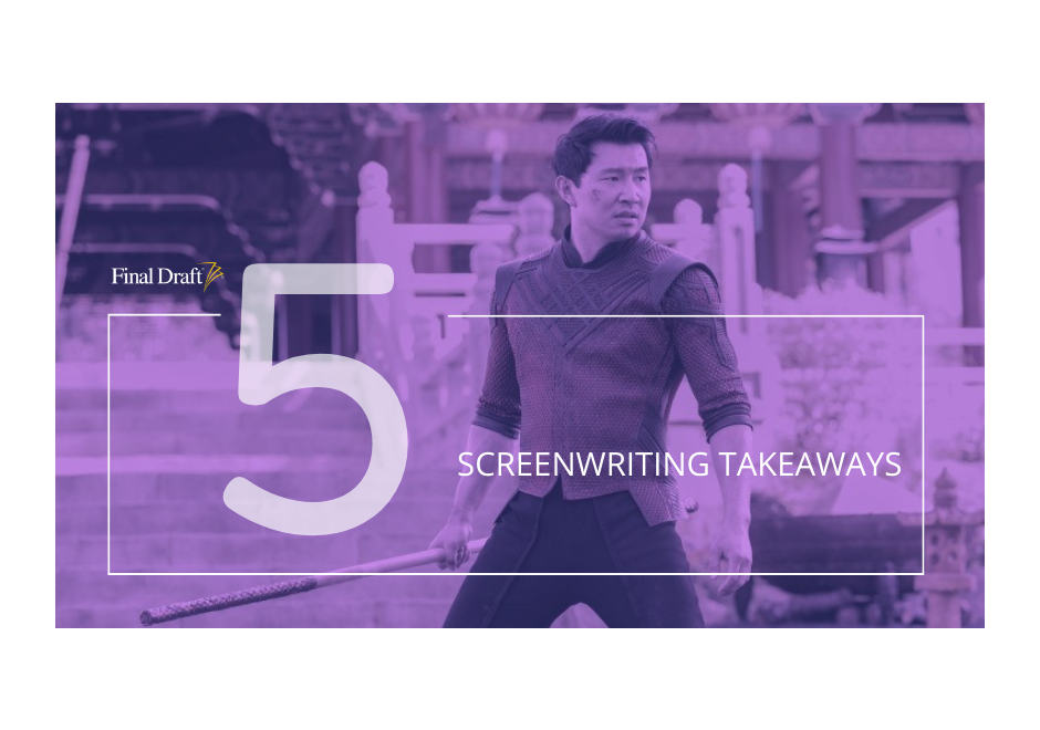 5 Screenwriting Takeaways: 'Shang-Chi' and how to develop a Marvel origin story