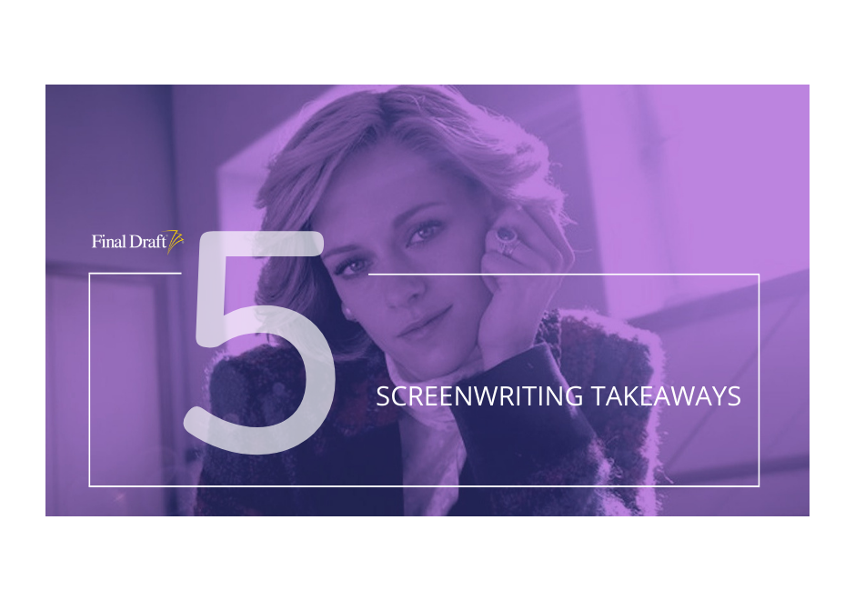 5 Screenwriting Takeaways: How Spencer’ tells a fable based on a true tragedy