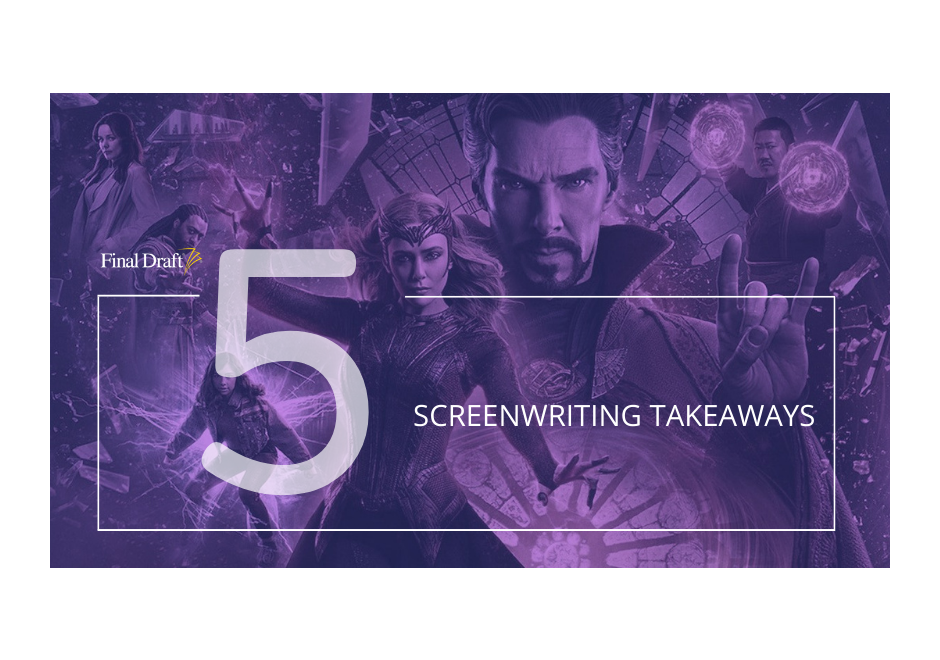 5 Screenwriting Takeaways: Doctor Strange in the Multiverse of Madness’