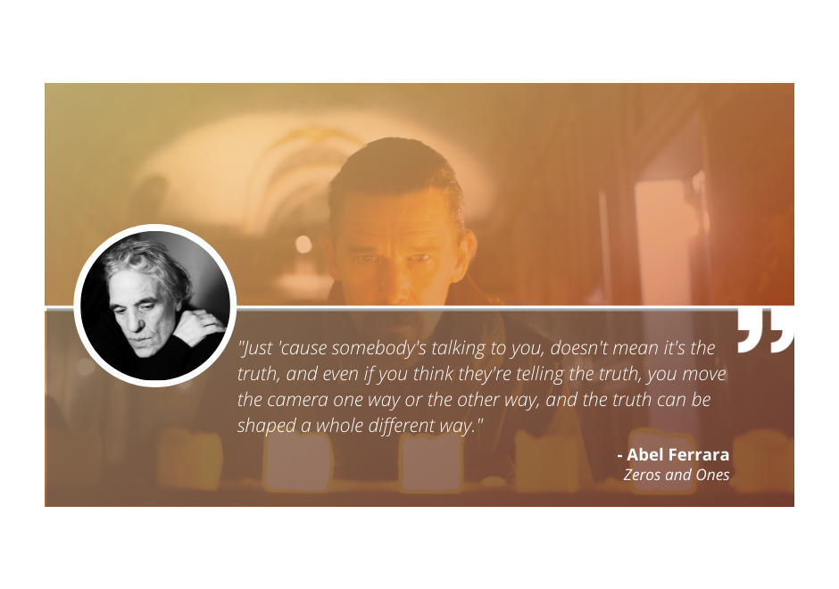 Write On with 'Zeros and Ones' Writer-Director Abel Ferrara