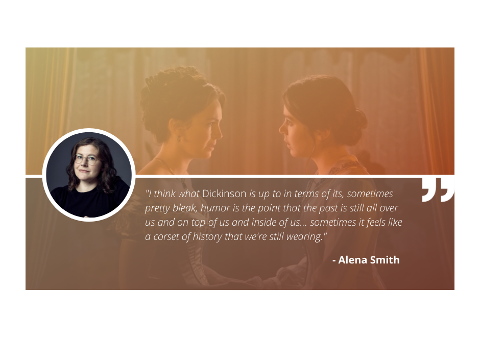 Write On with 'Dickinson' Creator and Writer Alena Smith