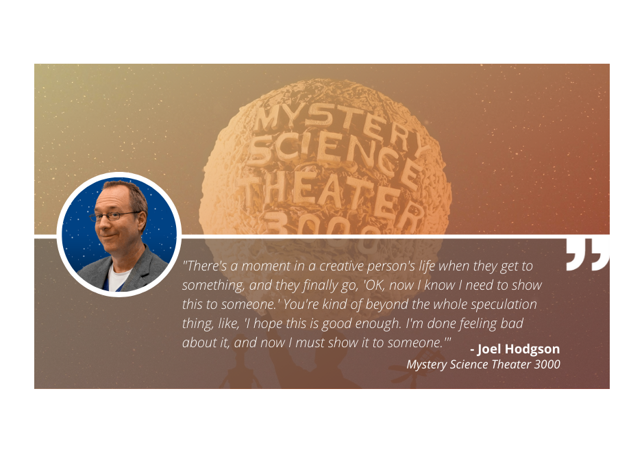 Write On with 'Mystery Science Theater 3000' Creator Joel Hodgson