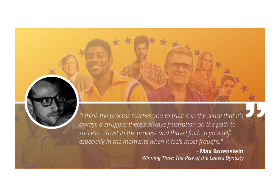 Write On with 'Winning Time' Showrunner Max Borenstein
