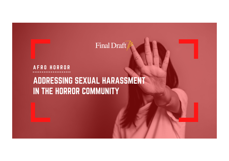 Afro Horror: Addressing sexual harassment in the horror community