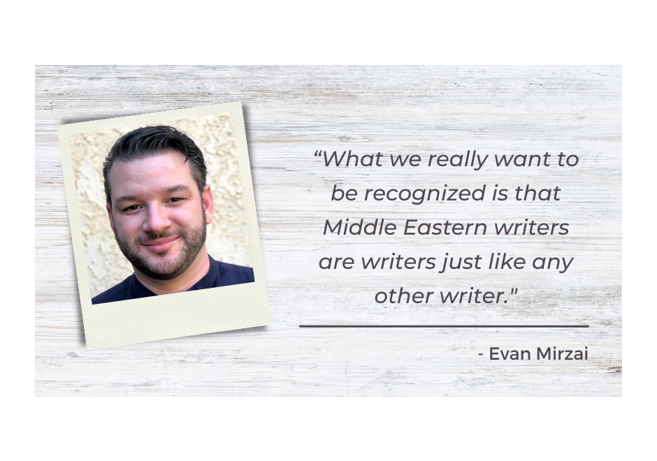 Writer and producer Evan Mirzai talks about the importance of the WGA Middle Eastern Writers Committee