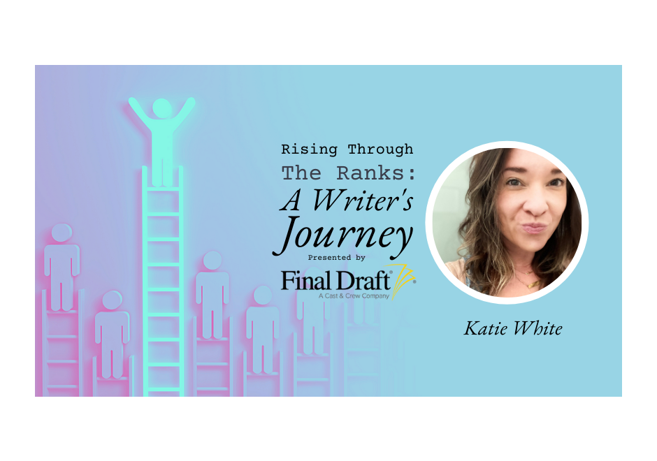 Rising Through the Ranks: Katie White is storytelling her way to lifting up women in the industry