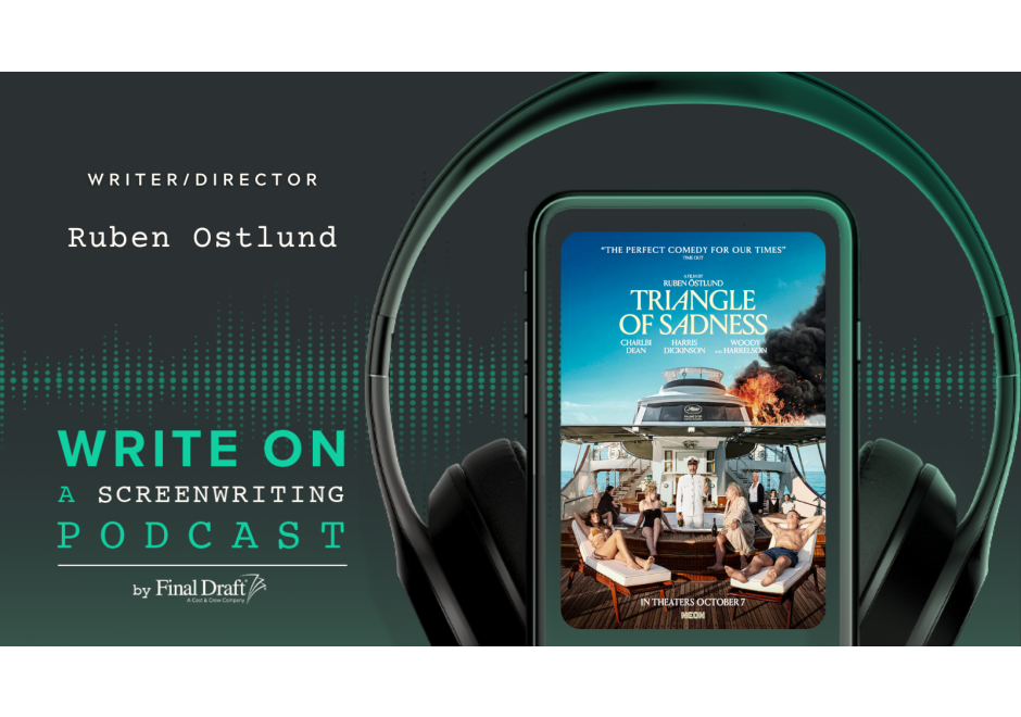 Write On with Ruben Ostlund of Triangle of Sadness