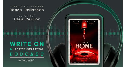 Write On: 'The Home' Director/Co-Writer James DeMonaco and Co-Writer Adam Cantor