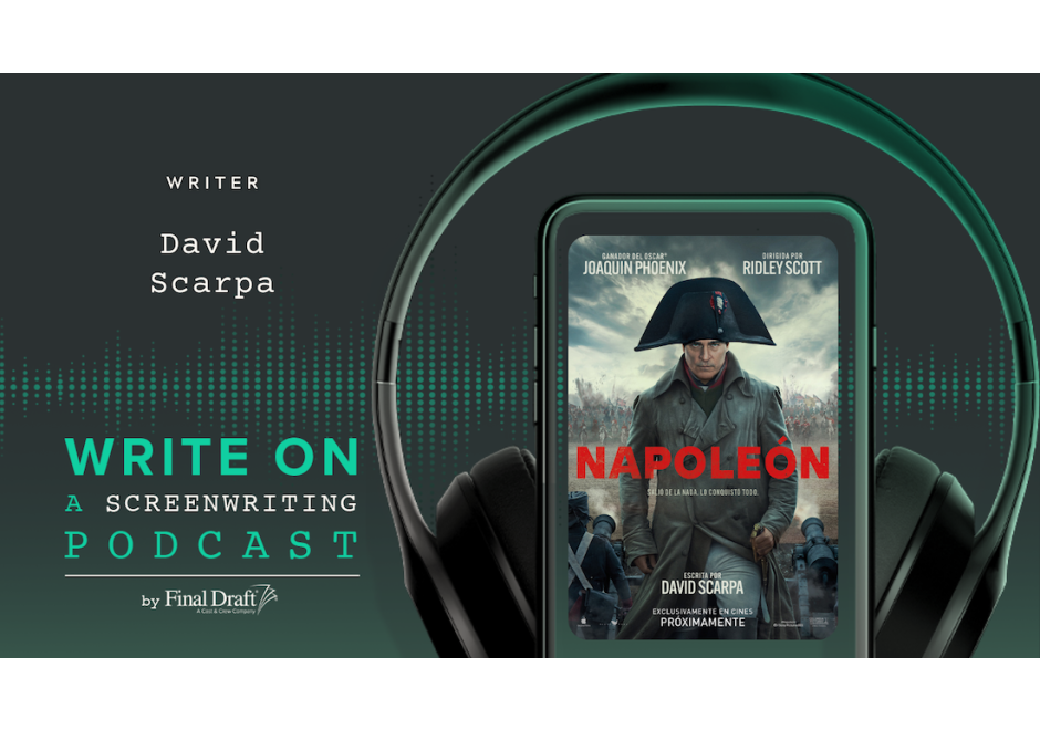 Write On: 'Napoleon' Writer David Scarpa