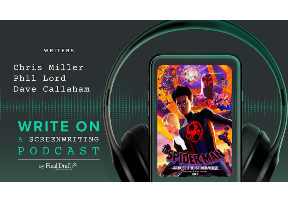 Write On: 'Spider-Man: Across the Spider-Verse' Writers Chris Miller, Phil Lord and Dave Callaham