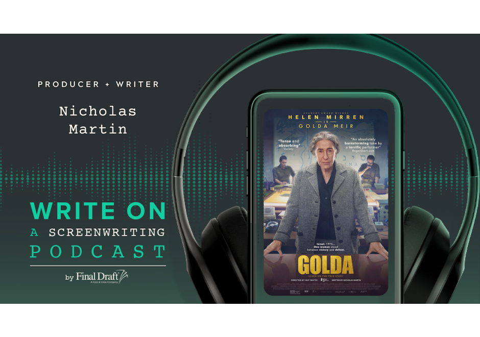 Write On: Golda's Writer and Producer Nicholas Martin