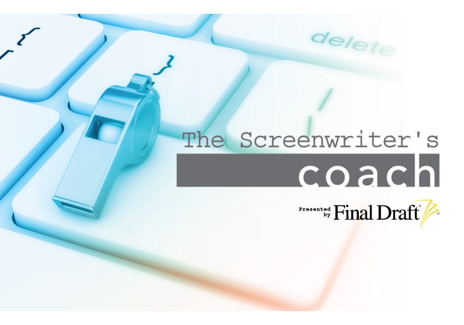 The Screenwriter's Coach: Treat Screenwriting Like a Startup Business