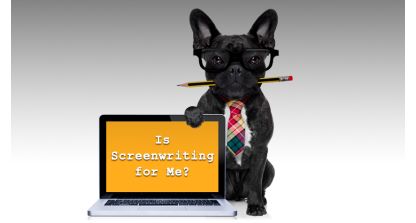 Is Screenwriting For Me?