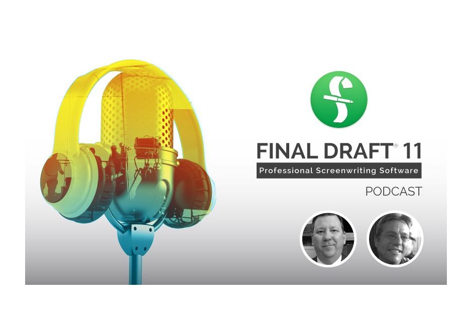 Write On with Final Draft SVP Joe Jarvis & Chief Architect Steve Brost