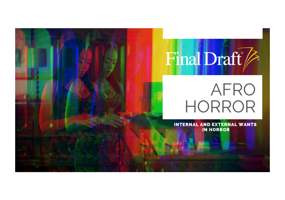 Afro Horror: Internal and External Wants in Horror