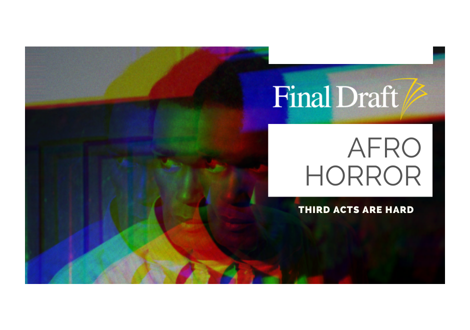 Afro Horror: Third acts are hard