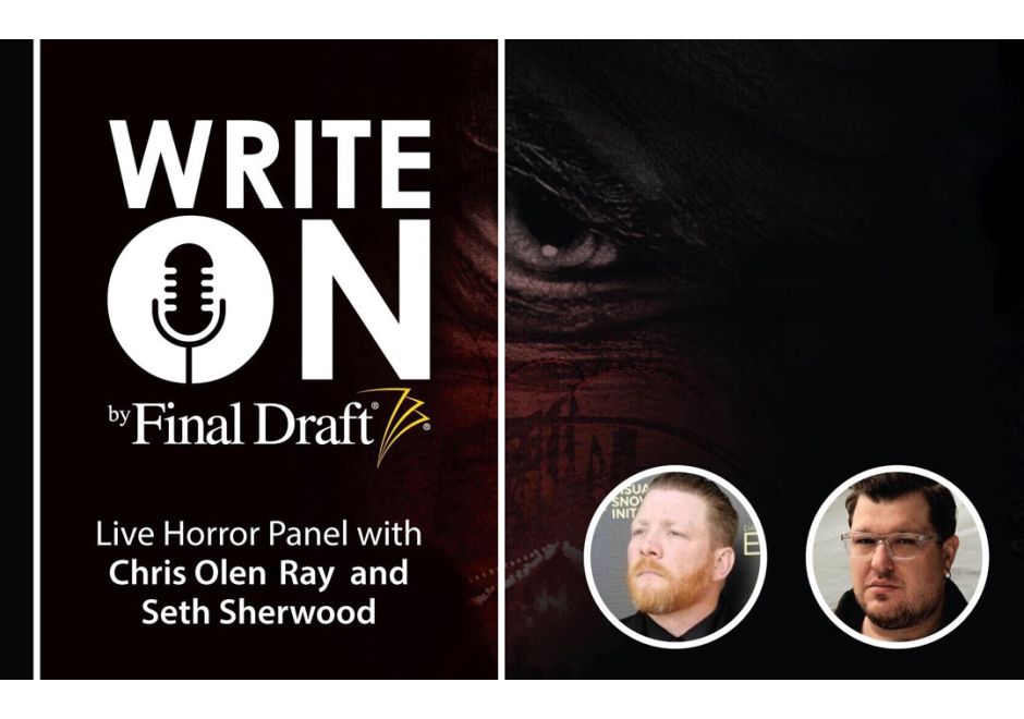 Write On: Live Horror Panel with Chris Olen Ray and Seth Sherwood