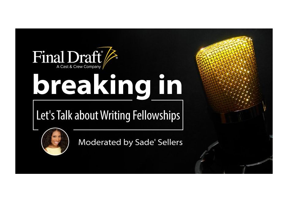 Breaking In: Let's Talk about Writing Fellowships