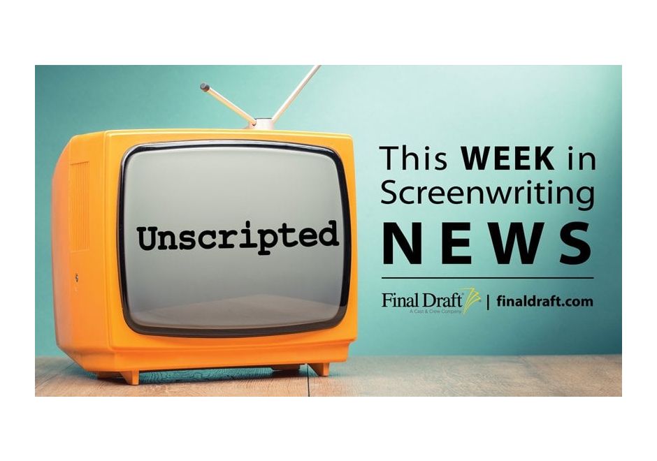 Unscripted 5.27.20: This Week in Screenwriting News