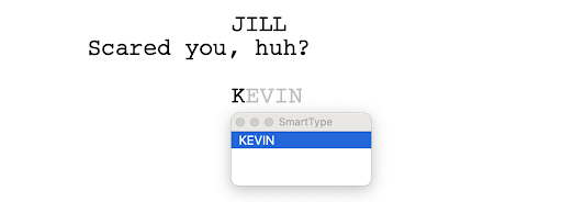 SmartType pop-up box with the option to add Kevin as the next character speaking